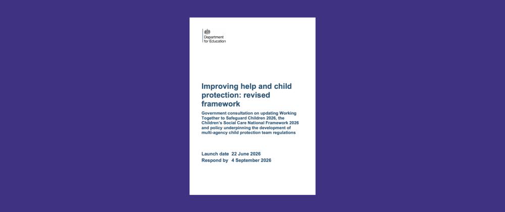 Improving help and child protection: revised framework - what education settings need to know
